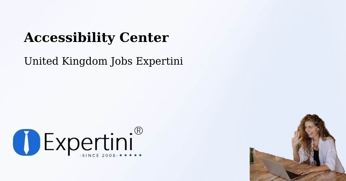 Accessibility Center - United Kingdom Jobs Expertini